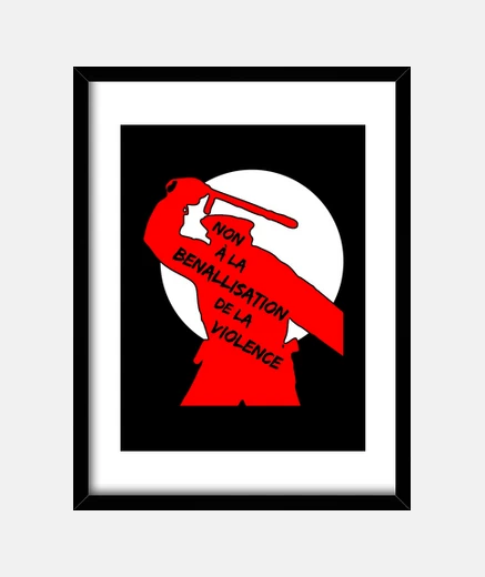 Cadre NON À LA BENALLISATION DE LA VIOLENCE