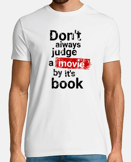 T-shirt non giudicare always un film dal suo bo