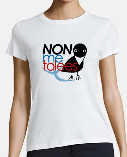 T-shirt non me tolees - premium quality women&#39;s t-shirt - t-shirt