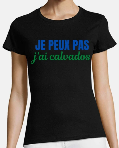 T-shirt Non posso avere il calvados