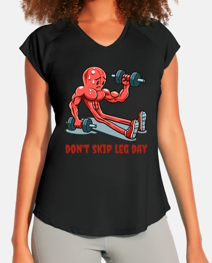T-shirt non saltare il giorno delle gambe