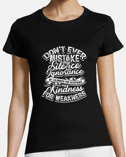 T-shirt non scambiare mai il mio silenzio per