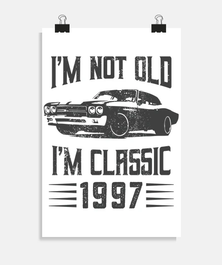 Poster non sono vecchio sono un classico del 1