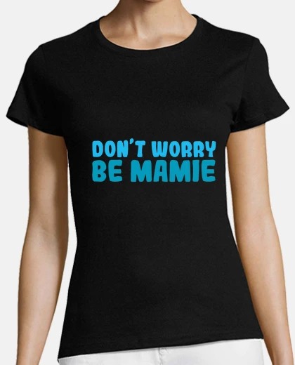 T-shirt non ti preoccupare, sii nonna