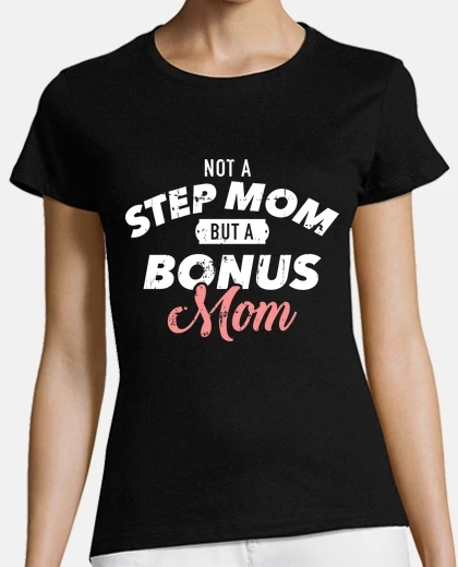 T-shirt non una matrigna ma una mamma bonus