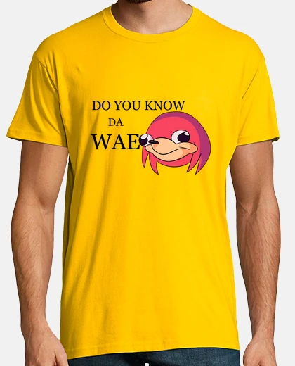T-shirt non you conosce il modo, knuckles ugandesi