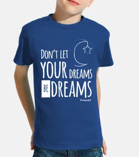 non leciare che i your dreams siano dre