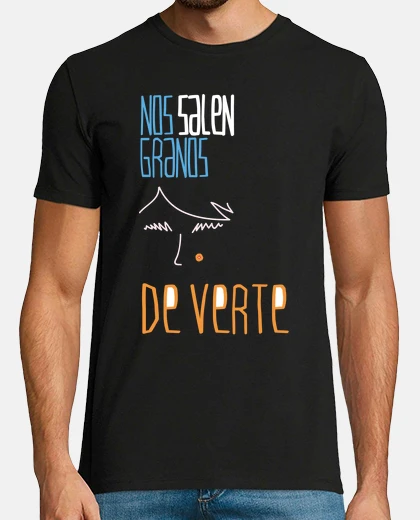 Camiseta Nos salen granos de verte 1