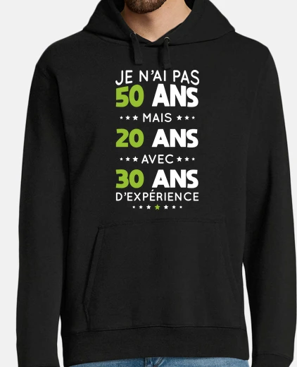 Hoodie not 50 but 20 years old with 30 years x