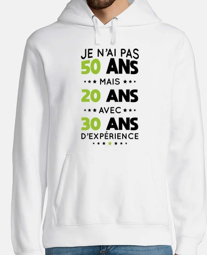 Hoodie not 50 but 20 years old with 30 years x
