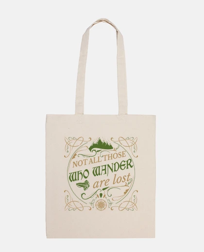 Bag not all those who wander are lost - tote bag