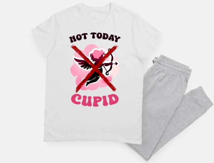 Pajama Not Today Cupid