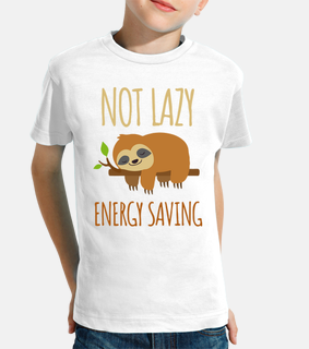 Not Lazy Energy Saving Funny Lazy Sloth