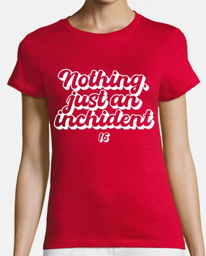 T-shirt nothing just an inchident leclerc 16 f1
