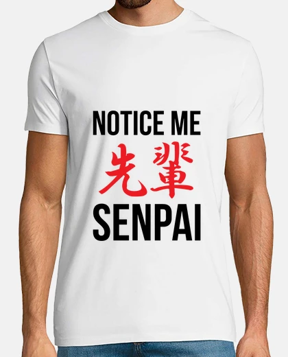 T-shirt Notice Me Senpai Kanji