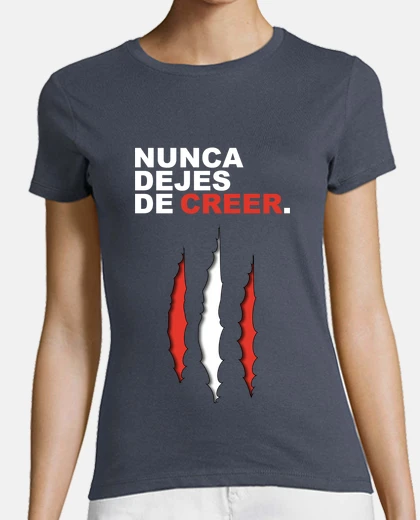 Camiseta Nunca Dejes de Creer
