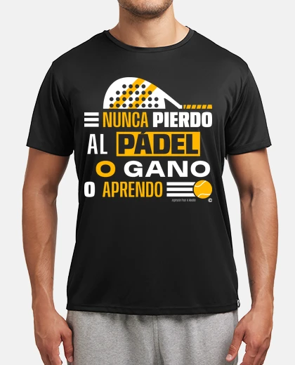 Camiseta Nunca pierdo al pádel...
