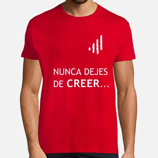 Lista 18+ Foto nunca dejes de creer camiseta Cena hermosa