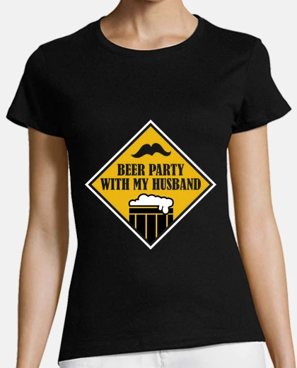 Tee-shirt OBV -  BEER PARTY WITH MY HUSBAND