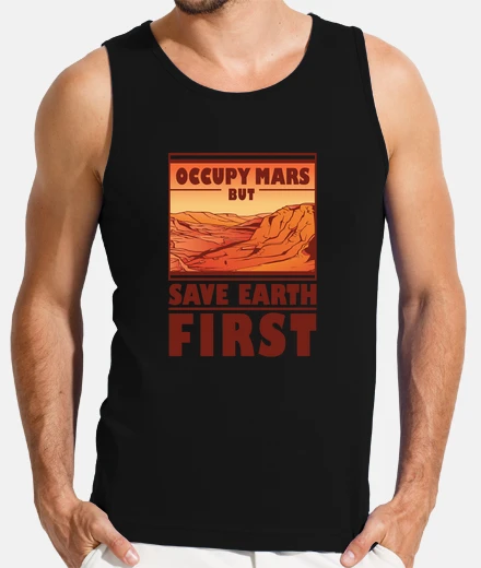 T-shirt occupare Marte ma prima salva la Terra