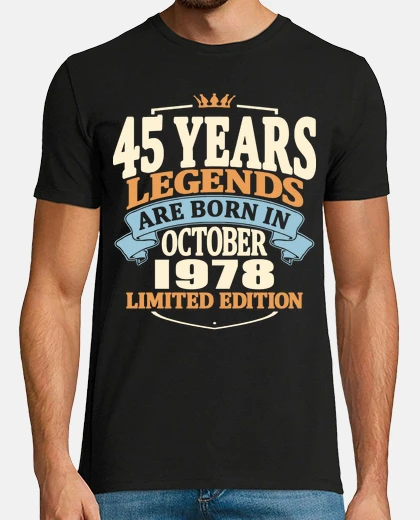 Tee-shirt Octobre 1978 - 45 ans ans