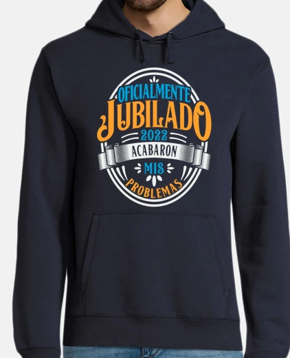 Sudadera Oficialmente Jubilado 2022 Jubilación