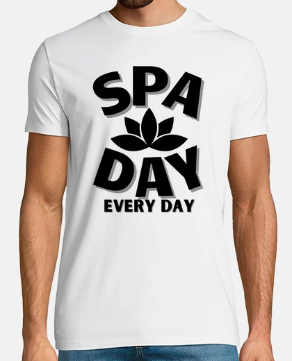 T-shirt ogni giorno è una giornata alla spa