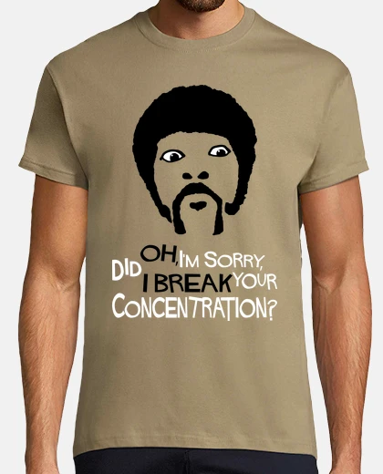 T-shirt oh, ho 'm dispiace, mi rompo your concentrazione?