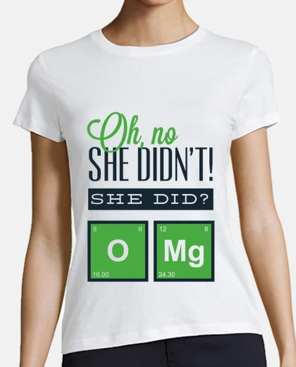 Tee-shirt Oh non elle ne l39a pas fait! elle a fa