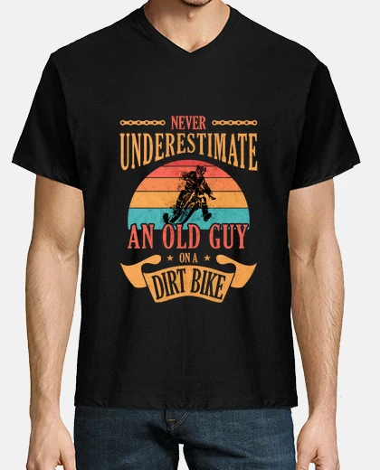 T-shirt Old Guy On a Dirt Bike Motocross