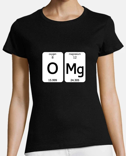 Tee-shirt omg oh mon dieu tableau périodique w