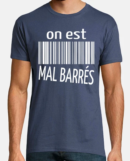 Tee-shirt on est mal barrés