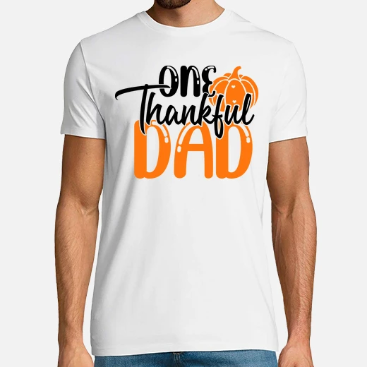 one thankful dad thanksgiving day