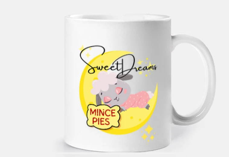 Cup Only Sweet Dreams for Mince Pies