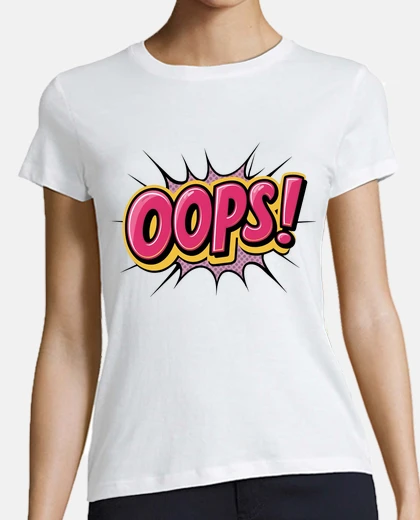 Tee-shirt oops je me suis gouré trompé pop art galerie musée 