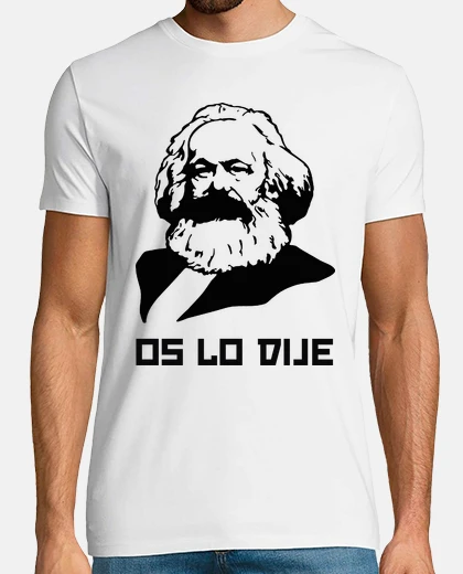 Camiseta Os lo dije - Karl Marx