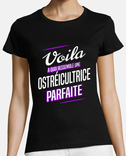 Tee-shirt Ostréicultrice parfaite