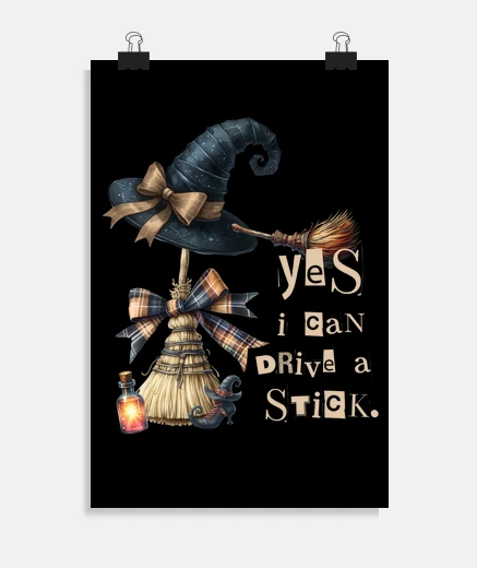 Poster oui je peux conduire une voiture à manuelle drôle sorcière d&#39;halloween balai magique bal