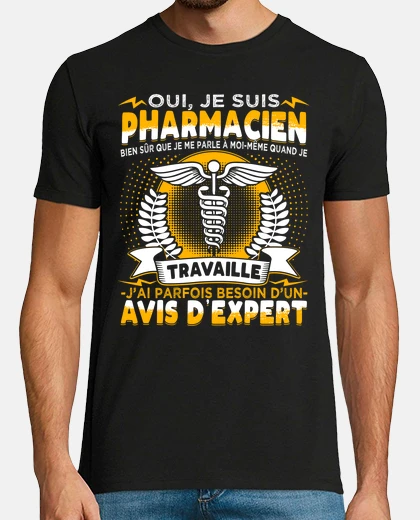 Tee-shirt Oui Je Suis Pharmacien Humour