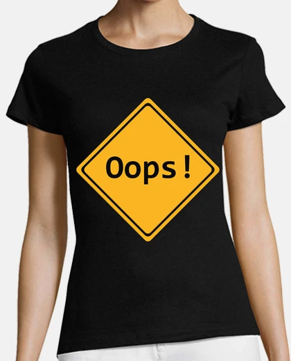 Tee-shirt oups! / erreur / signal