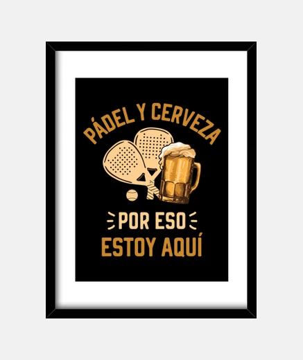 Cuadro padel y cerveza jugador de padel