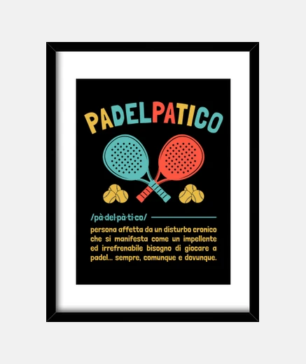 Quadro Padelpatico Scritta Padel Divertente