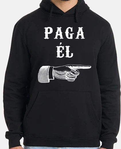 Sudadera Paga Él