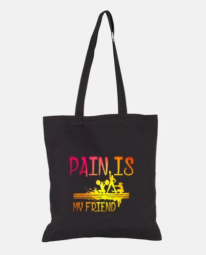 Bag pain is my friend