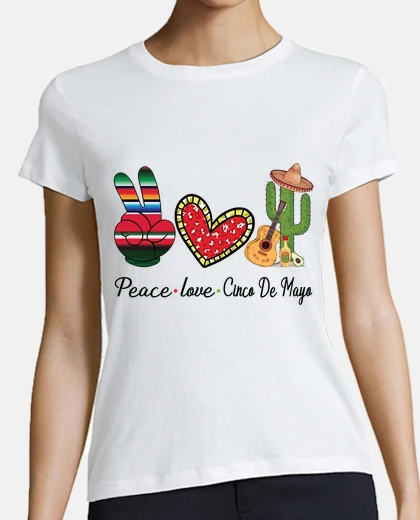 Tee-shirt paix love cinco de mayo