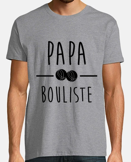 Tee-shirt Papa bouliste,pétanque