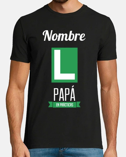 Camiseta Papá en Prácticas Nombre Personalizado