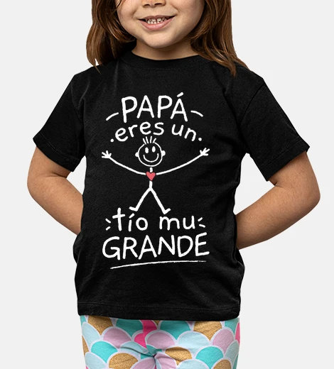 Ropa Papá eres un tío mu grande