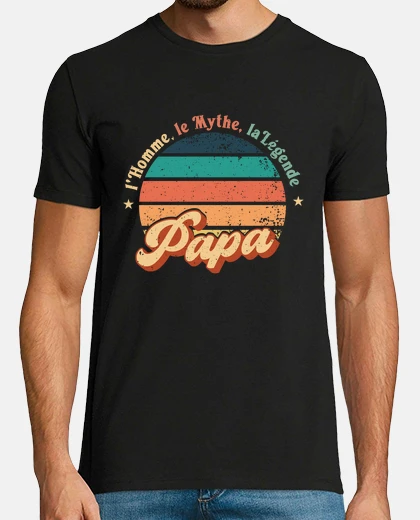 Tee-shirt Papa lhomme le mythe la legendevintage