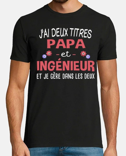 Tee-shirt Papa Père Ingénieur Informatique Humour
